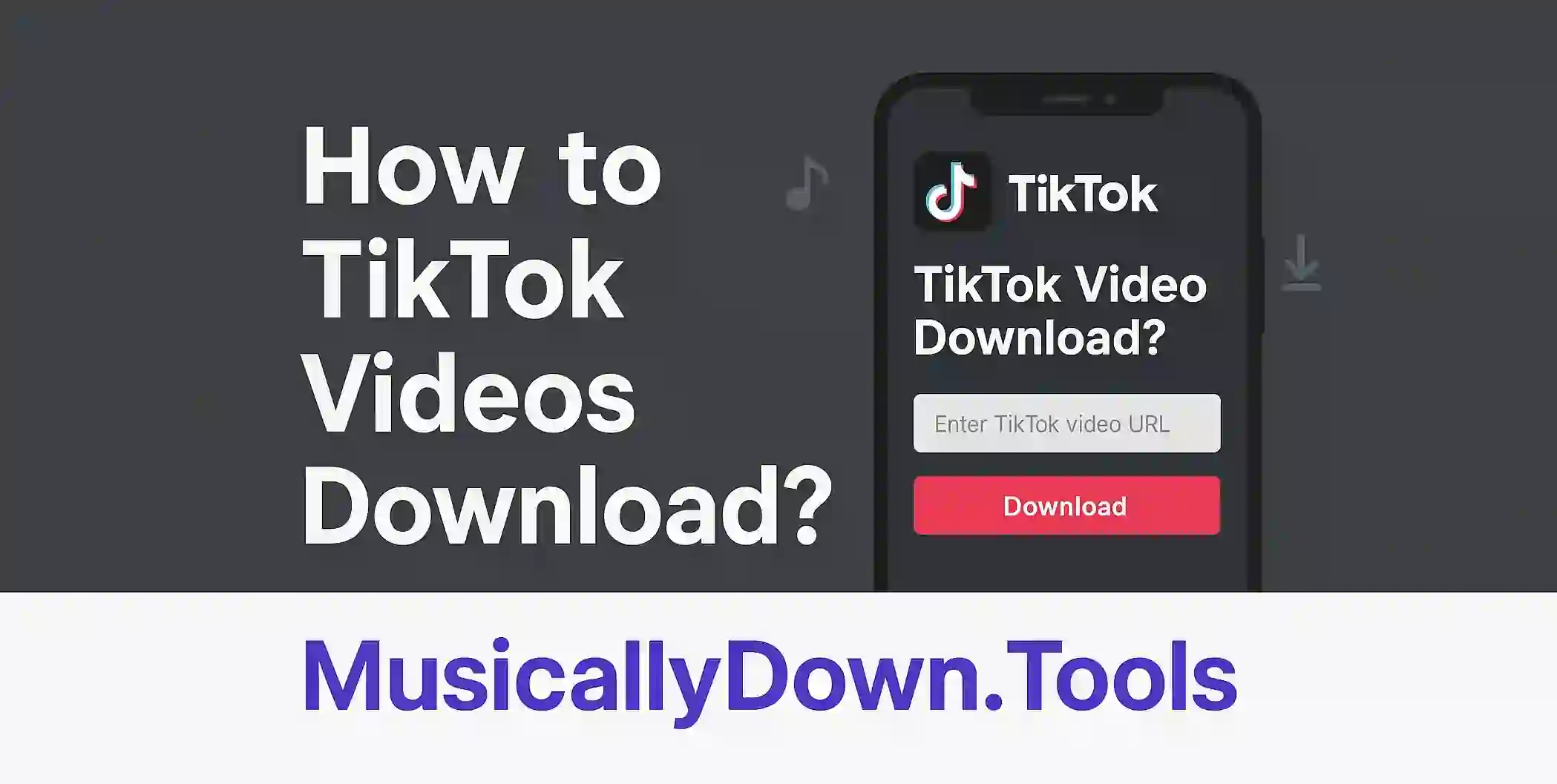 How to TikTok Videos Download?